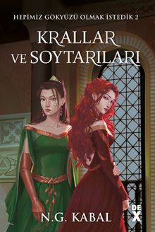 Krallar ve Soytarıları (Toprak Şömiz) / Hepimiz Gökyüzü Olmak İstedik  2