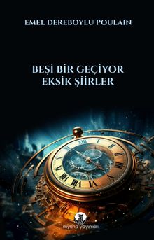 Beşi Bir Geçiyor & Eksik Şiirler 