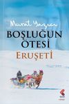 Boşluğun &Ouml;tesi & Eruşeti