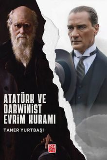 Atatürk ve Darwinist Evrim Kuramı