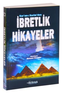 Kur’an-ı Kerim’den İbretlik Hikayeler