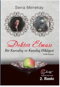 Doktor Elması & Bir Kurtuluş ve Kuruluş Hikayesi