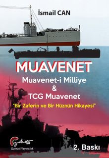 Muavenet Muavenet'i Milliye Ve Tcg Muavenet “Bir Zaferin Ve Bir Hüznün Hikayesi”