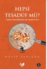 Hepsi Tesadüf Mü? (Tarih Tekerrürden mi İbarettir?)