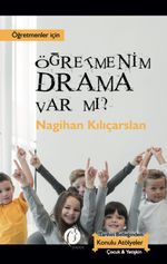 Öğretmenim Drama Var Mı? & Öğretmenler İçin
