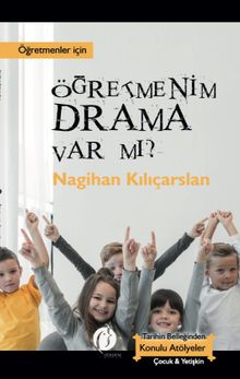 Öğretmenim Drama Var Mı? & Öğretmenler İçin