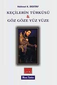 Keçilerin Türküsü & Gözgöze Yüz Yüze