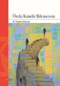 Öteki Kimdir Bilemezsin