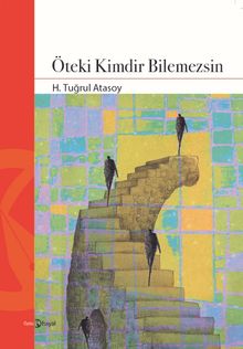 Öteki Kimdir Bilemezsin