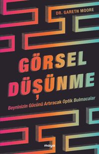 Görsel Düşünme & Beyninizin Gücünü Artıracak Optik Bulmacalar