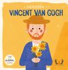 Merhaba Vıncent Van Gogh / Sanat&ccedil;ıyla İlk Buluşma