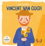 Merhaba Vıncent Van Gogh / Sanatçıyla İlk Buluşma