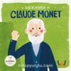 Merhaba Claude Monet / Sanatçıyla İlk Buluşma