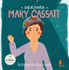 Merhaba Mary Cassatt / Sanatçıyla İlk Buluşma