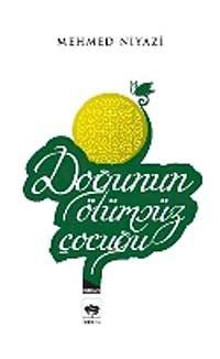 Doğunun Ölümsüz Çocuğu