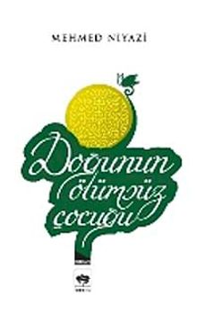 Doğunun Ölümsüz Çocuğu