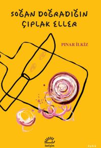 Soğan Doğradığın Çıplak Eller