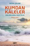 Kumdan Kaleler Dalgalara M&uuml;ptela