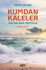 Kumdan Kaleler Dalgalara Müptela 