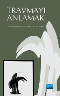 Travmayı Anlamak