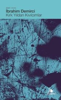 Kırk Yıldan Kıvılcımlar (Söyleşi)