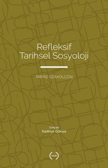 Refleksif Tarihsel Sosyoloji