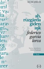 Ah, Rüzgarda Giden Aşk (Seçme Şiirler)