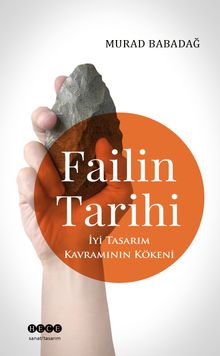 Failin Tarihi & İyi Tasarım Kavramının Kökeni