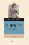 Sümerler &amp; Tarihleri, Kültürleri ve Karakterleri 