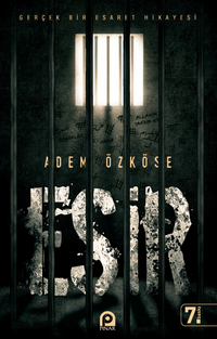 Esir & Gerçek Bir Esaret Hikayesi