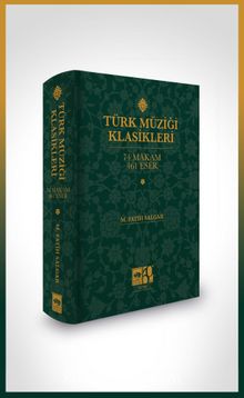 Türk Müziği Klasikleri & 74 Makam 461 Eser