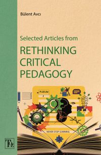 Selected Articles From Rethinking Critical Pedagogy