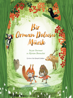 Bir Orman Dolusu Müzik