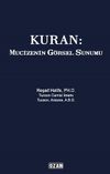 Kuran: Mucizenin G&ouml;rsel Sunumu