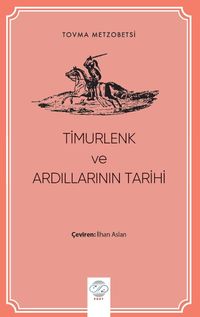 Timurlenk ve Ardıllarının Tarihi
