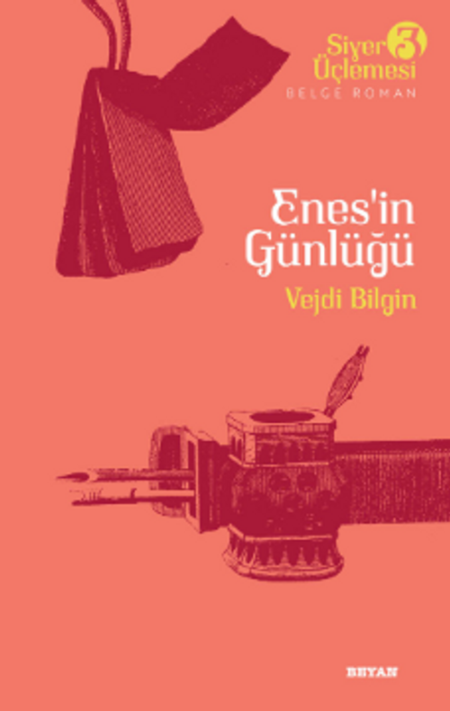 Enes'in Günlüğü & Hz. Peygamber'in Hizmetinde On yıl