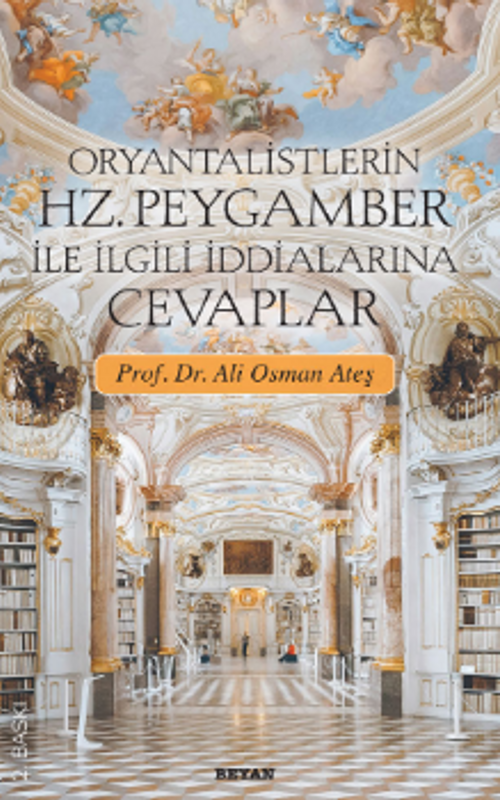 Oryantalistlerin İddialarına Cevaplar/ Hz. Peygamber İle İlgili