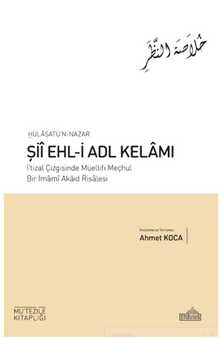 Hülasatü'n Nazar Şii Ehl-İ Adl Kelamı