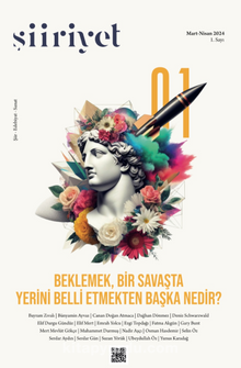 Şiiriyet Sayı: 1, Şiiriyet Sayı: 1 Şiir-Edebiyat-Sanat Dergisi, 2024/2