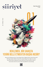 Şiiriyet Sayı: 1, Şiiriyet Sayı: 1 Şiir-Edebiyat-Sanat Dergisi, 2024/2