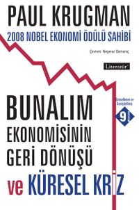 Bunalım Ekonomisinin Geri Dönüşü ve Küresel Kriz