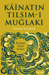 Kainatın Tılsım-ı Muğlakı