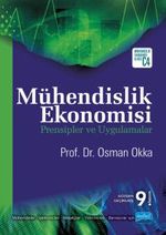 Mühendislik Ekonomisi Prensipler ve Uygulamalar