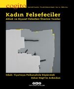 Cogito 113: Kadın Felsefeciler / Ahlak ve Siyaset Felsefesi Üzerine Yazılar
