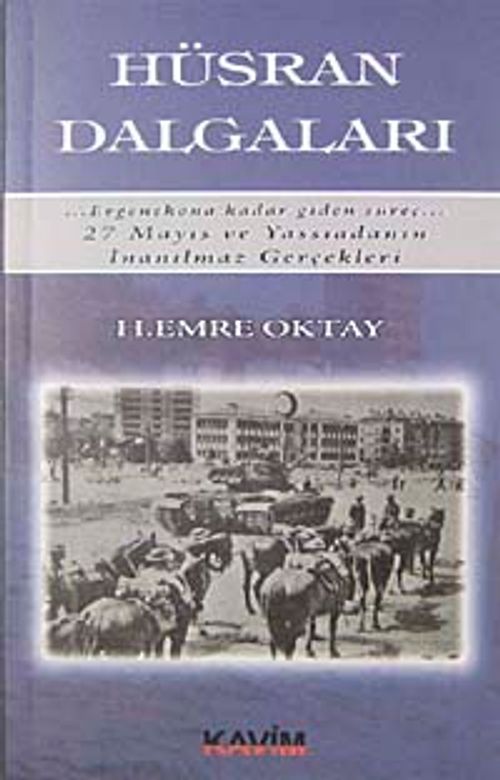 Hüsran Dalgaları & Ergenekona Kadar Giden Süreç 27 Mayıs ve Yassıadanın İnanılmaz Gerçekleri