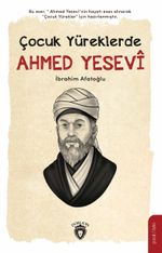 Çocuk Yüreklerde Ahmed Yesevî
