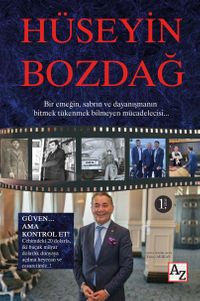 Hüseyin Bozdağ & Güven… Ama Kontrol Et!