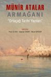 M&uuml;nir Atalar Armağanı & Orta&ccedil;ağ Tarihi Yazıları