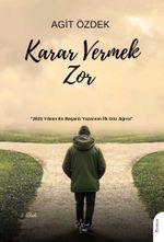  Karar Vermek Zor