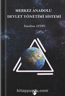 Merkez Anadolu Devlet Yönetimi Sistemi